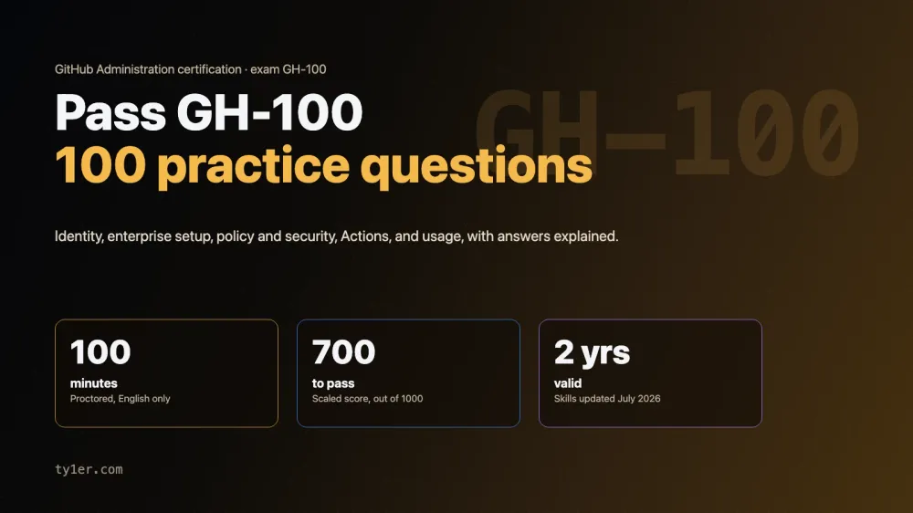 GitHub Administration Certification (GH-100): Exam Guide and 100 Practice Questions
