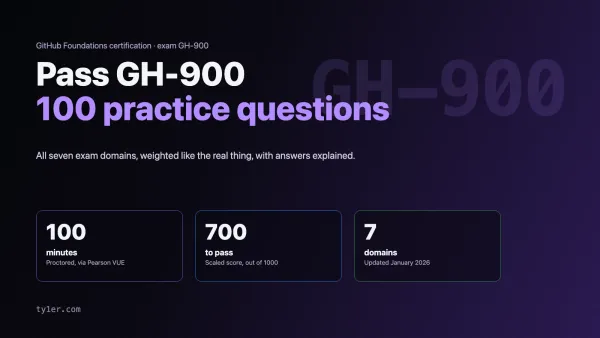 GitHub Foundations (GH-900): Exam Guide and 100 Practice Questions
